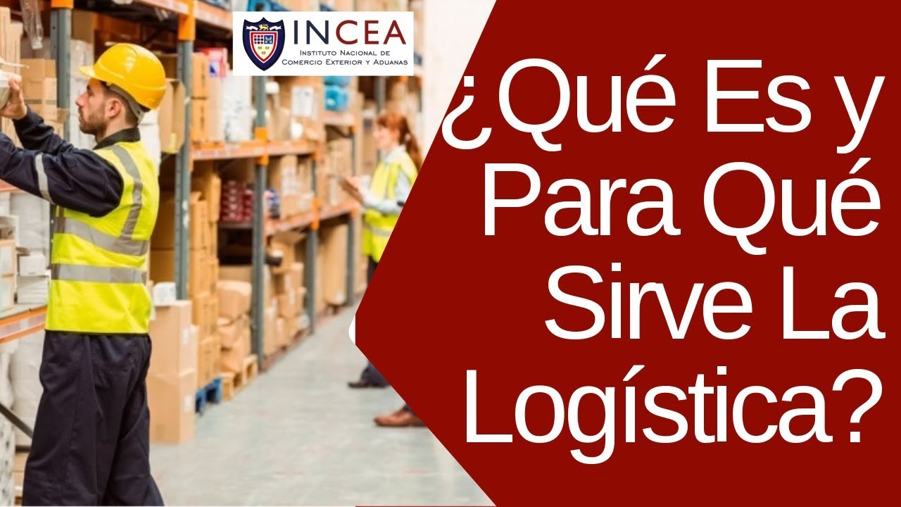 🚚 Descubre Las Características Clave De La Logística ¿qué Hace Que Un Proceso Logístico Sea 9534